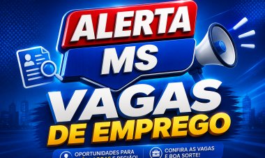Confira as 186 vagas de emprego em Três Lagoas e região nesta quinta-feira